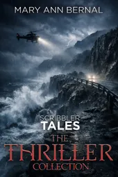 Cover of Scribbler Tales: The Thriller Collection by Mary Ann Bernal